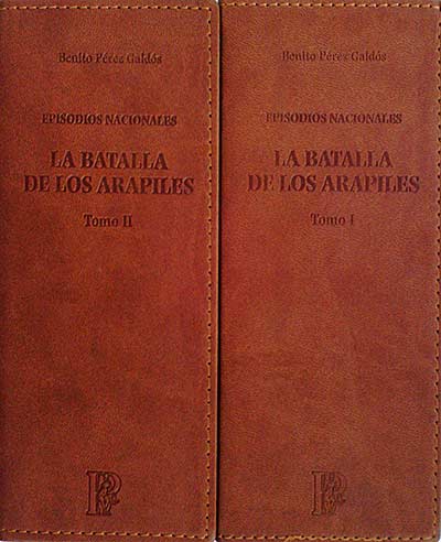 Episodios Nacionales. La Batalla de los Arapiles. Vol. I y II