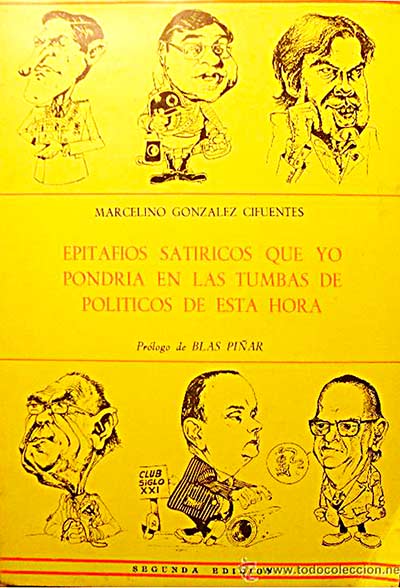 Epitafios satiricos que yo pondría en las tumbas de políticos de esta hora