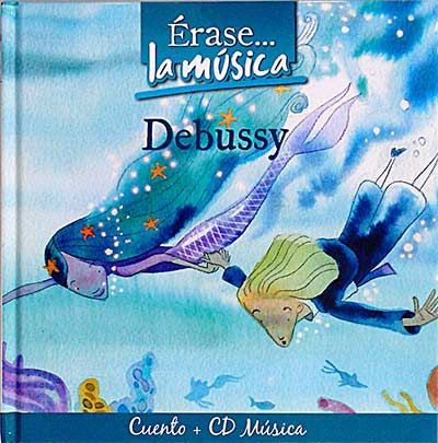 Érase... la música. Debussy