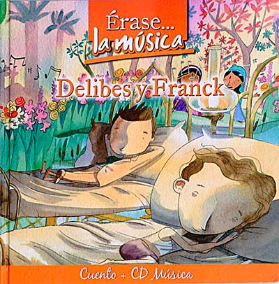 Érase... la música. Delibes y Franck