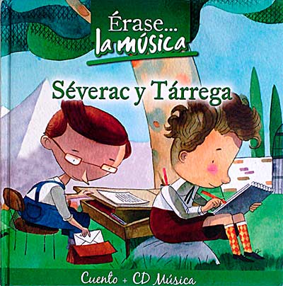 Érase... la música. Séverac y Tárrega