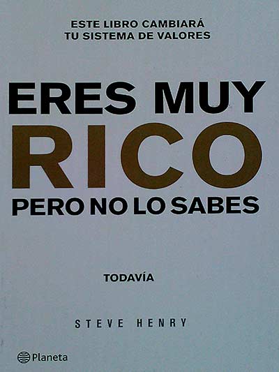 Eres muy rico pero no lo sabes