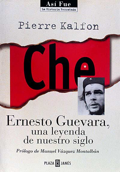 Ernesto Guevara, una leyenda de nuestro siglo