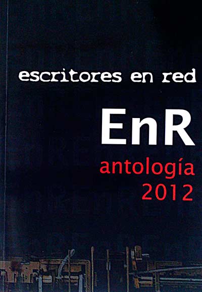 Escritores en red. Antología 2012