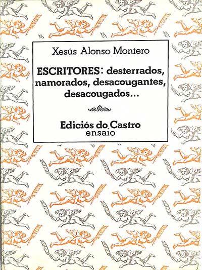 Escritores: desterrados, namorados, desacougantes, desacougados...