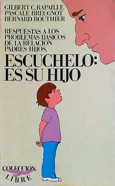 Escúchelo: es su hijo