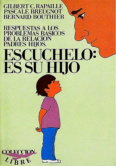 Escúchelo: es su hijo