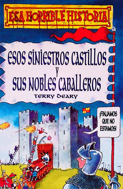 Esos siniestros castillos y sus nobles caballeros