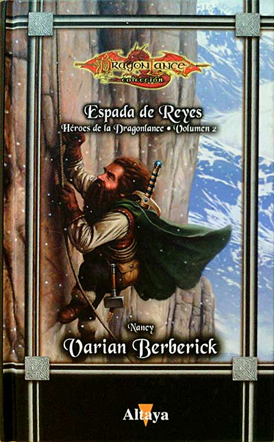 ESPADA DE REYES. HÉROES DE DRAGONLANCE. VOLUMEN 2