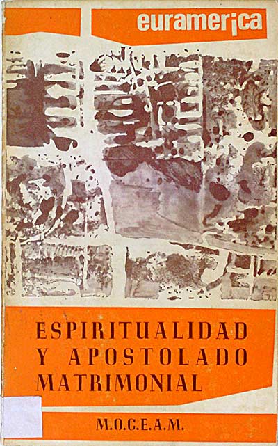 Espiritualidad y apostolado matrimonial