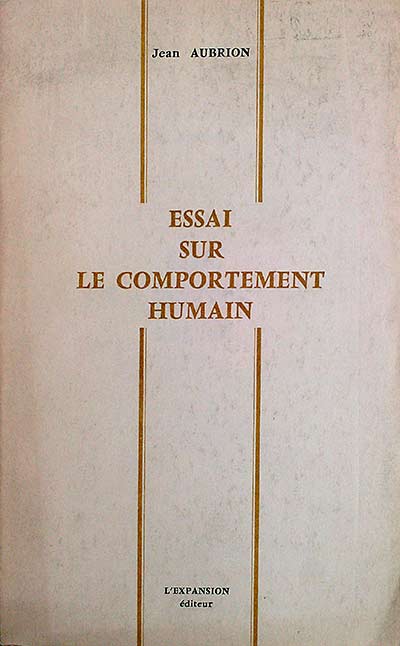 Essai Sur le Comportement Humain