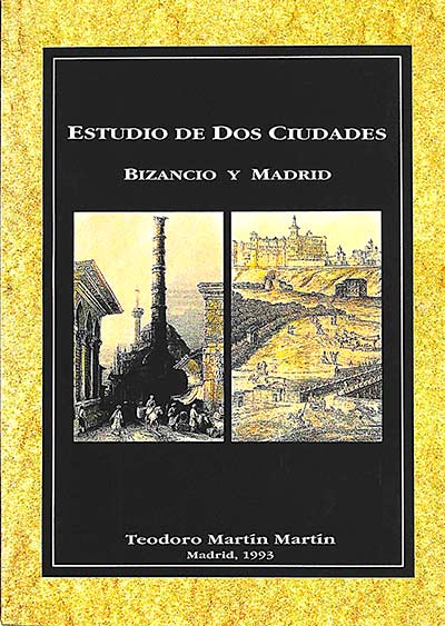 Estudio de dos ciudades: Bizancio y Madrid