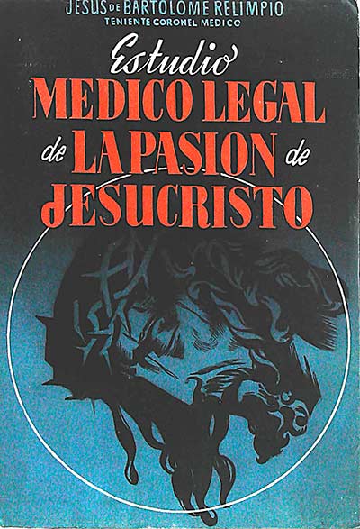 Estudio medico legal de la pasión de Jesúcristo