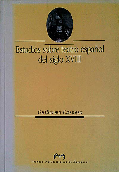 Estudios sobre teatro español del siglo XVIII
