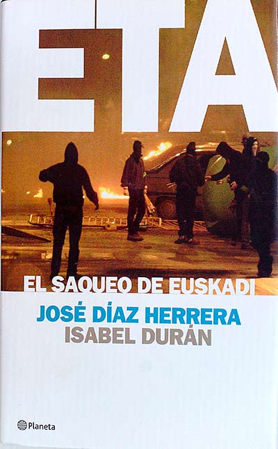 ETA, el saqueo de Euskadi