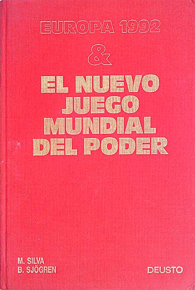 Europa 1992 y el nuevo juego mundial mundial del poder.