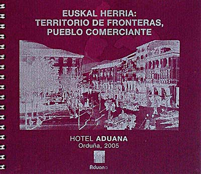 Euskal Herria:Territorio de fronteras, pueblo comerciante