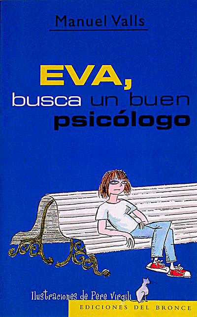 Eva, busca un buen psicólogo.