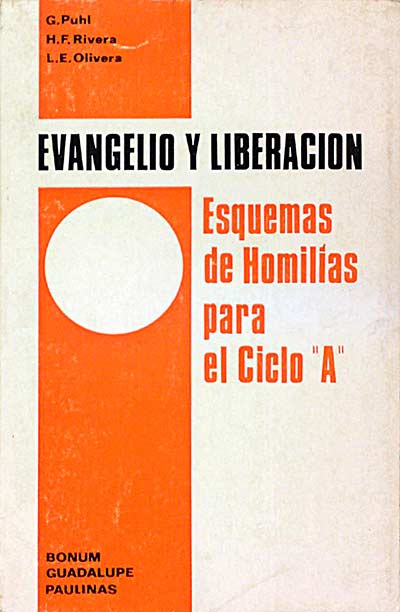 Evangelio y liberación. Esquemas de Homilías para el ciclo "A"