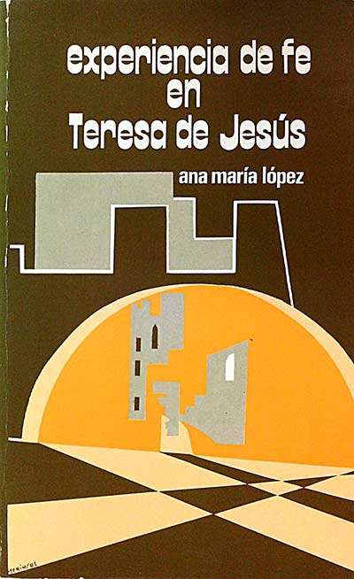 Experiencia de fe en Teresa de Jesús