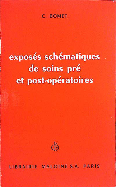 Exposés schématiques de soins pré et post-opératoires