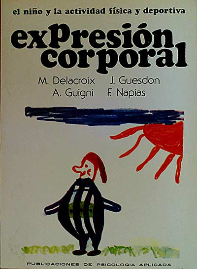 Expresión corporal. El niño y la actividad física y deportiva.