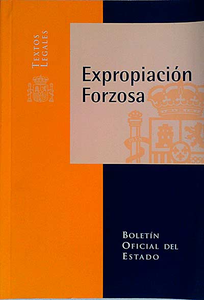 Expropiación forzosa. Boletín Oficial del Estado