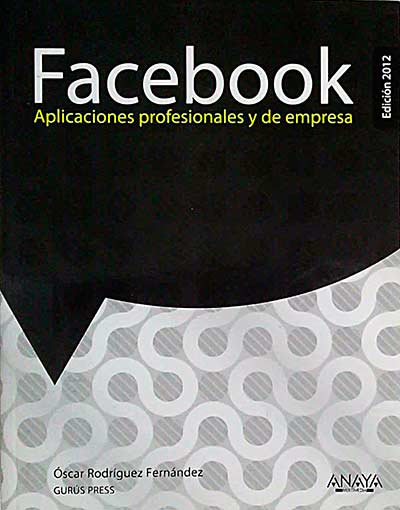 Facebook. Aplicaciones profesionales y de empresa