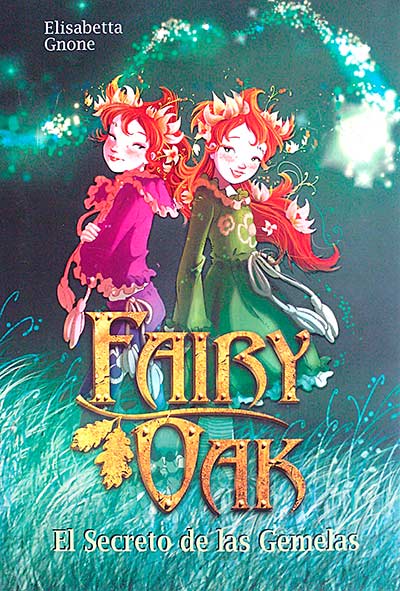 Fairy Oak. El secreto de las gemelas