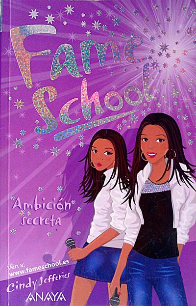 Fame School. Ambición secreta
