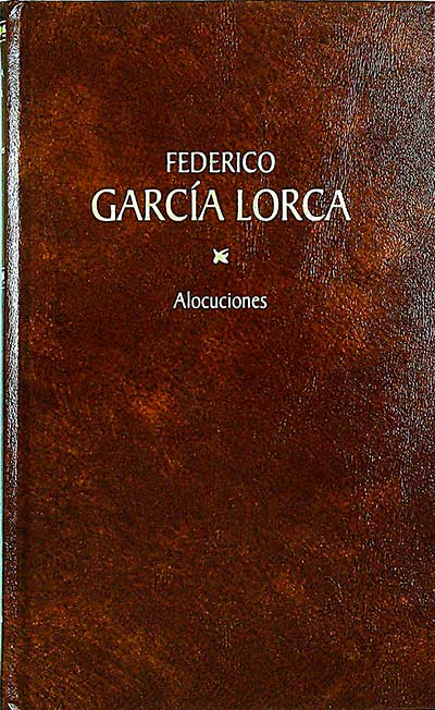 Federico García Lorca. Alocuciones 
