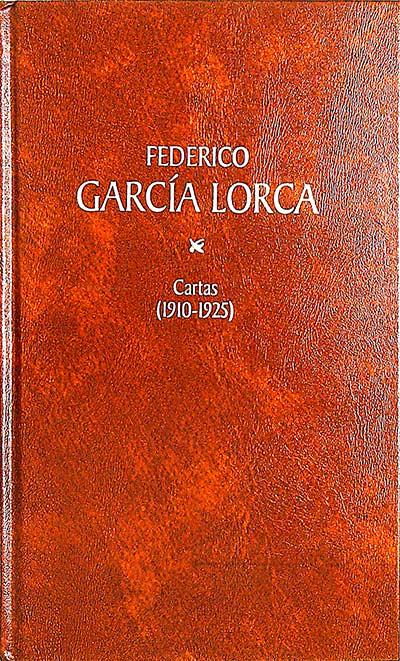 Federico García Lorca. Cartas (1910-1936)