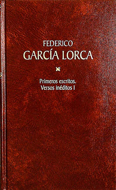 Federico García Lorca. Primero escritos. Versos inéditos I