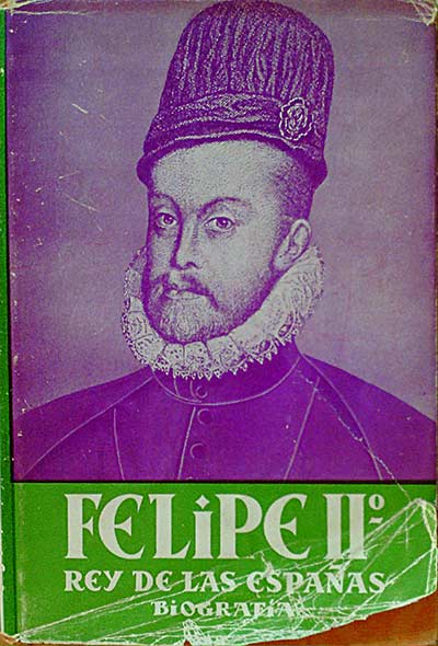 Felipe II, rey de las Españas