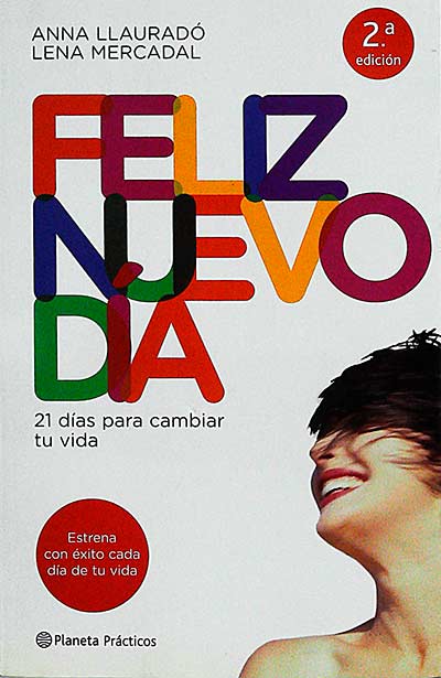 Feliz nuevo día: 21 días para cambiar tu vida