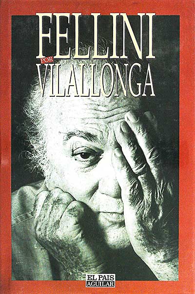 Fellini por Vilallonga 
