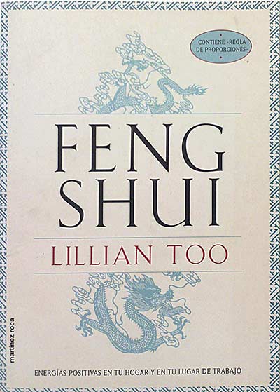 Feng Shui. Energías positivas en tu hogar y en tu lugar de trabajo. 