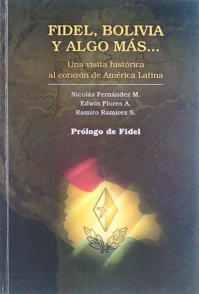 Fidel, Bolivia y algo más...