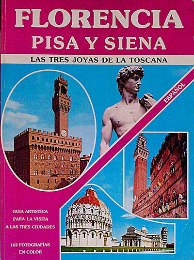 Florencia. Pisa y Siena