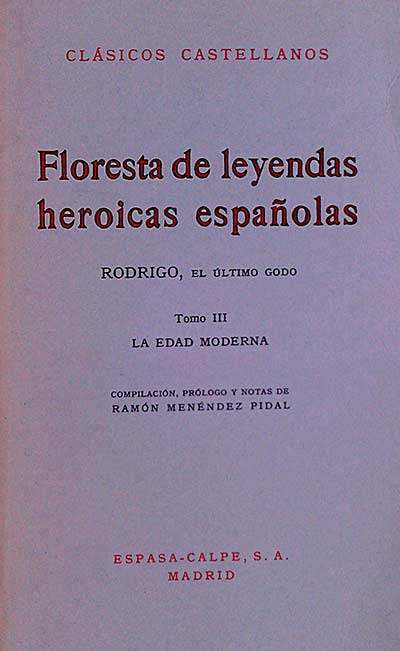 Floresta de leyendas heroicas españolas, tomo III: la Edad Moderna