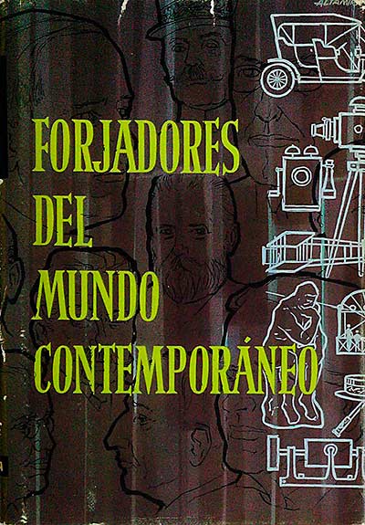 Forjadores del mundo contemporáneo. Tomo III