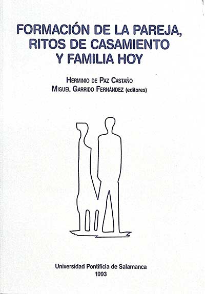 Formación de la pareja, ritos de casamiento y familia hoy