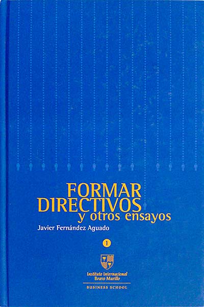 Formar directivos y otros ensayos