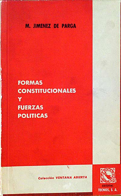 Formas constitucionales y fuerzas políticas