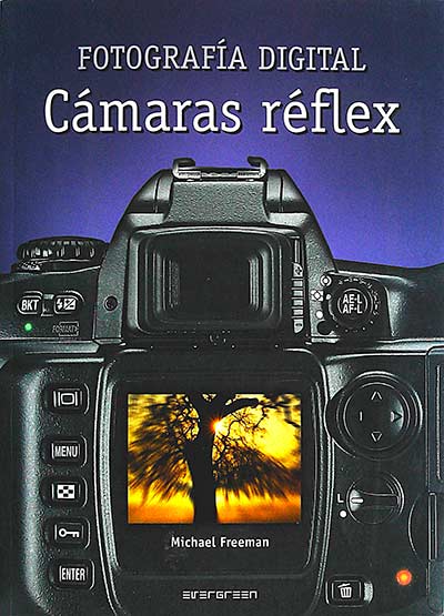 Fotografía Digital. Cámaras réflex