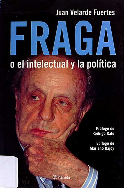 Fraga o el intelectual de la política