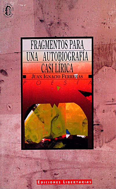 Fragmentos para una autobiografía casi lírica