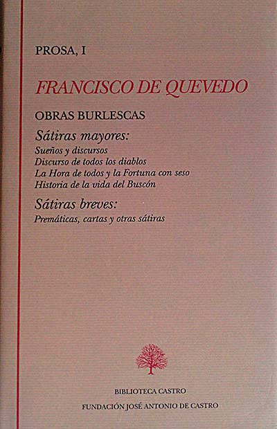 Francisco de Quevedo. Prosa I