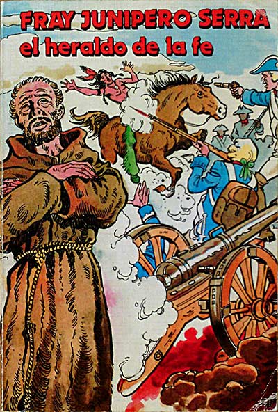 Fray Junipero Serra, el heraldo de la fe