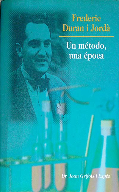 Frederic Duran i Jordá. Un método, una época 